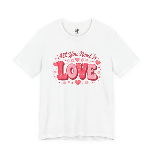 All you need is LOVE T‑Shirt Just for You. Inspirational Script Graphic