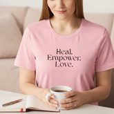 heal empowered love t shirt gentle self healing graphic affirmation