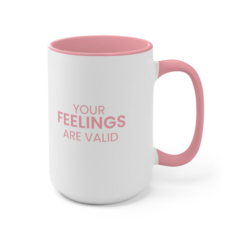 Pink Accent Mug – “You Are Allowed to Feel This” – 11oz/15oz Ceramic