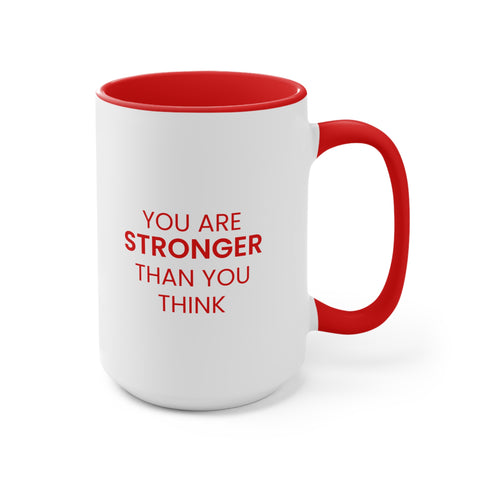 Red Accent Mug – “You Are Stronger Than You Think” – 11oz/15oz Ceramic