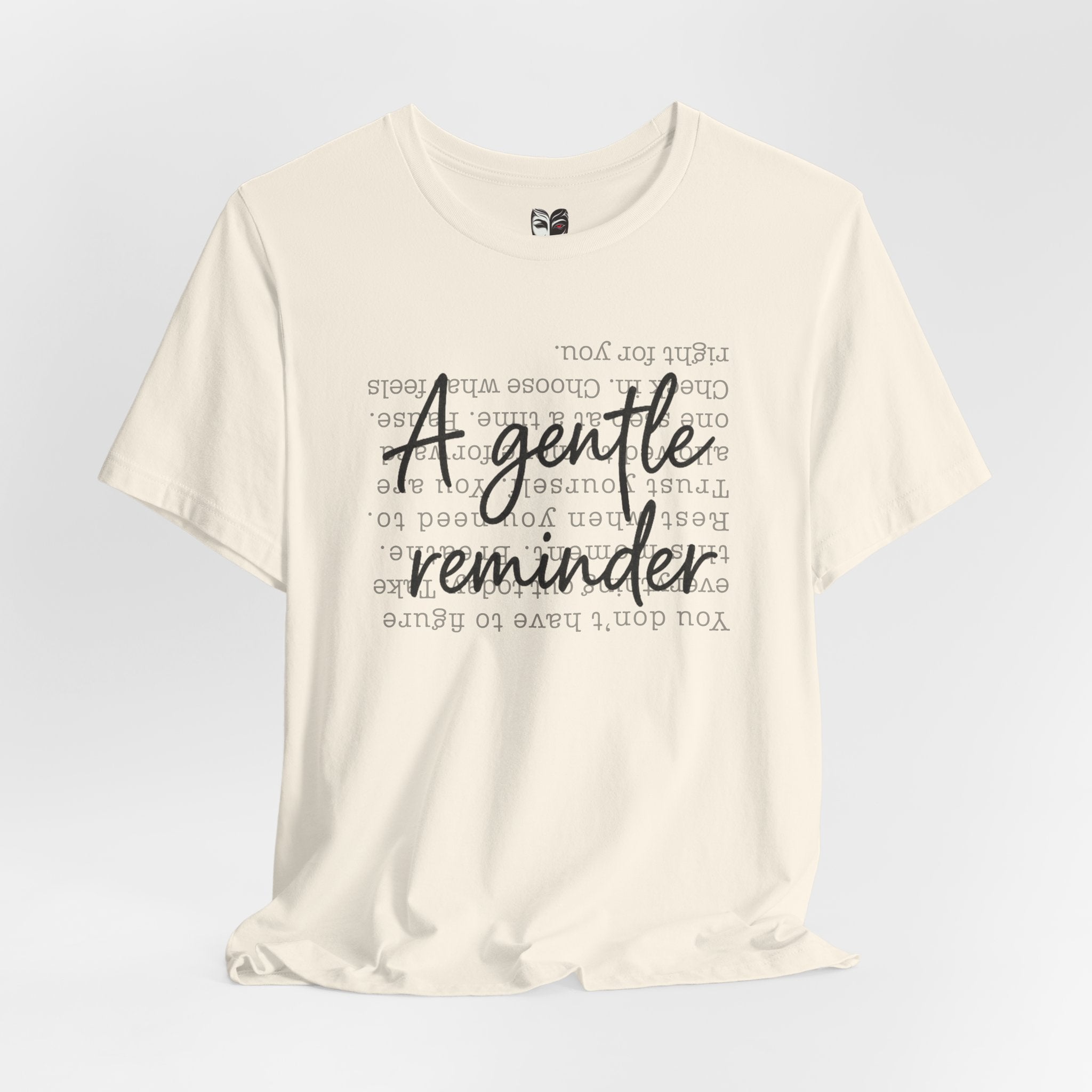 gentle reminder t-shirt inspirational script graphic self care