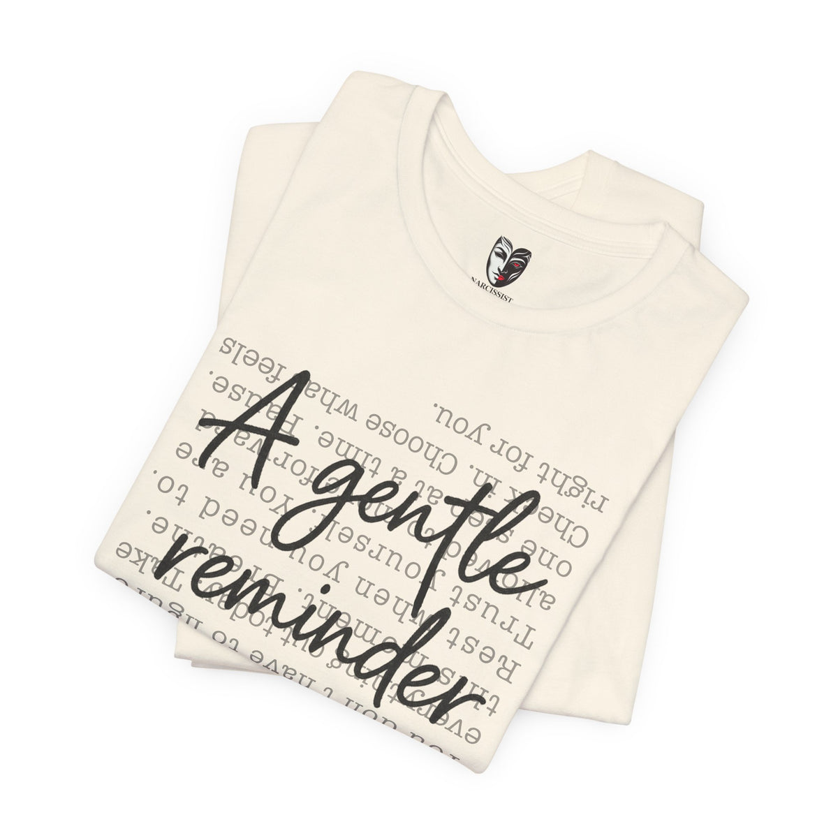 A Gentle Reminder T-Shirt Just for You – Inspirational Graphic Tee
