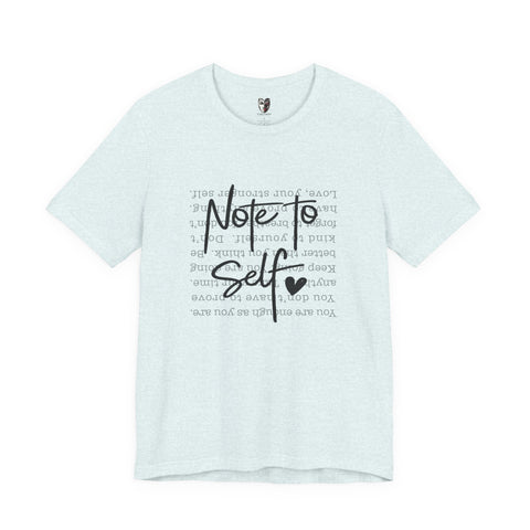 Note to Self T-Shirt Just for You – Inspirational Script Graphic