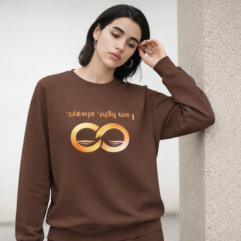 I am light, always — Upside-Down Affirmation Crewneck