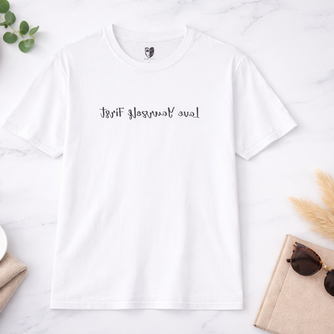 Love Yourself First — Mirror Affirmation Tee (Text Only)