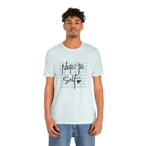 Note to Self T-Shirt Just for You – Inspirational Script Graphic