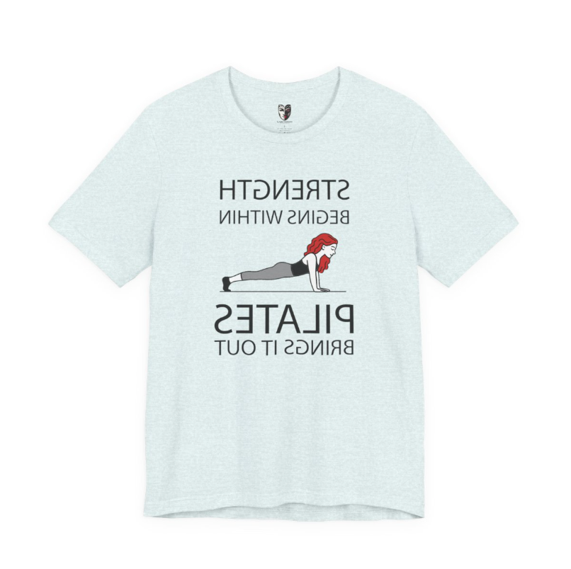 Strength Begins Within Mirror Affirmation Pilates T-Shirt – Yoga, Movement and Self-Belief Tee