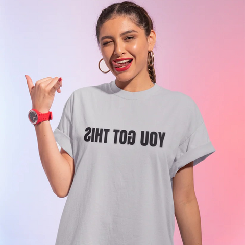 You Got This — Mirror Affirmation Tee
